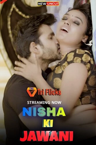 Nisha Ki Jawani 2023 Triflicks Episode 4